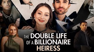 The Double Life Of A Billionaire Heiress Full Movie 2024  Marc Herrmann Haley L  Review amp Facts [upl. by Spanos103]