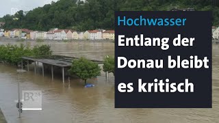 Hochwasser Entlang der Donau bleibt die Lage kritisch  BR24 [upl. by Ellecrag]