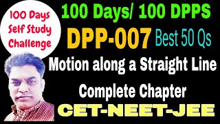 DPP007 Motion along a Straight Line Complete Chapter CETNEETJEE [upl. by Eirojram]