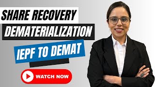 Share Recovery amp Dematerialization From IEPF To Demat [upl. by Anniahs]