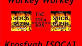 Workey Workey  SOCA [upl. by Africah924]