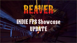 REAVER Indie FPS Showcase Update [upl. by Eseerahs]