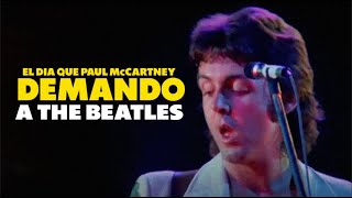 EL DÍA QUE PAUL McCARTNEY DEMANDÓ A LOS BEATLES [upl. by Hgierb43]