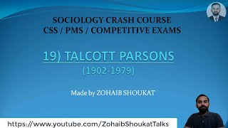 19 Sociology Crash Course TALCOTT PARSON CSSPMSCOMPETITIVE EXAMS [upl. by Neehar]