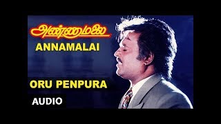 Oru Penpura Full Song  Annamalai Songs  Rajinikanth Khushboo  Old Tamil Songs [upl. by Violette]