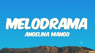 Angelina Mango  melodrama TestoLyrics [upl. by Litton]