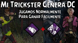 Dead by Daylight  quot Main Trickster quot Jugando Mi Main Genera Muchos DC en Las Partidas [upl. by Aleiram]