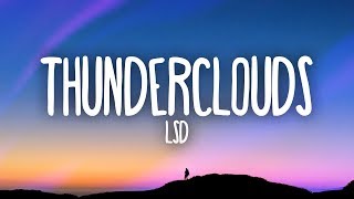 LSD  Thunderclouds Lyrics ft Sia Diplo Labrinth [upl. by Sedinoel95]