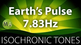 Earths Pulse 783Hz Schumann Resonance  Pure Isochronic Tones [upl. by Eisaj]