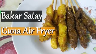 Cara Masak Dan Bakar Satay Guna Air Fryer [upl. by Leroj564]