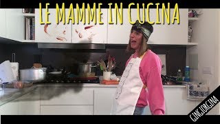 LE MAMME IN CUCINA [upl. by Olodort166]