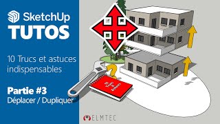 SKETCHUP 10 Trucs amp Astuces Partie 3 Déplacer Dupliquer [upl. by Dumm790]