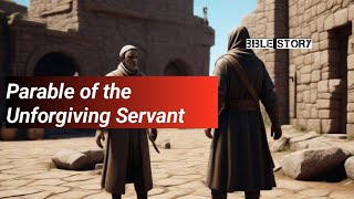 Parable of the Unforgiving Servant [upl. by Cecily]