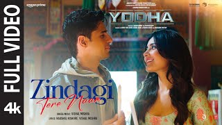 Zindagi Tere Naam Full Video  Sidharth Malhotra Raashii Khanna  Vishal Mishra  Yodha [upl. by Madai]