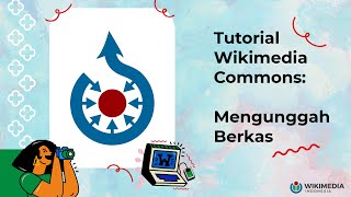 Tutorial Wikimedia Commons Mengunggah Berkas [upl. by Sheilah309]