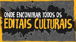 Onde Encontrar Todos os Editais Culturais [upl. by Sascha]