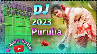 Purulia Dj Gaan  Purulia Bangla Dj Gan  New Purulia Superhit Dj Remix  Dj Amit Putidih [upl. by Woodie608]