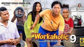 WORKAHOLIC 9  DESTINY ETIKO EBUBE OBIO ZICSALOMA 2023 Latest Nigerian Nollywood Movie [upl. by Ressay652]