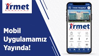 İrmet Hospital Mobil Uygulamamız Yayında [upl. by Aurelia]