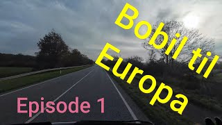 Bobil til Europa 2023  Episode 1 [upl. by Ycrep]