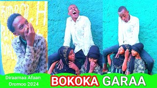 Bokoka GaraaNew Oromo ComedyDIRAAMAA AFAAN OROMOO 2024 [upl. by Assirrem386]