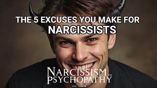 The 5 Excuses You Make For Narcissists [upl. by Amron]