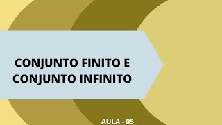 CONJUNTO FINITO E CONJUNTO INFINITO [upl. by Akirej519]