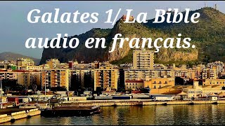 Galates 1 La Bible audio en français [upl. by Range]