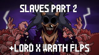 Slaves Round 2  Lord X Wrath OST Wrath FLPs [upl. by Underwood855]