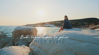 Mišo Kovač  Budi takva kakvu te želim Official lyric video [upl. by Wasson612]