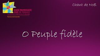 O peuple fidèle chant de Noel [upl. by Bergstein487]