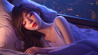 Soothing Deep Sleep • Relaxing Sleep Music Healing of Stress Anxiety and Depressive States [upl. by Amethist740]