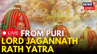 Rath Yatra LIVE  Rath Yatra Puri  Puri Rath Yatra LIVE  Jagannath Puri Rath Yatra LIVE  N18L [upl. by Lede]