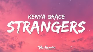 Kenya Grace  Strangers Lyrics [upl. by Nivled586]