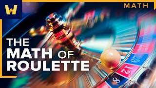 The Mathematics of Roulette I Understanding Casino Games [upl. by Braswell]