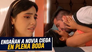 En Plena boda Traicionaron a Novia ciega  Novia Ciega fue engañada en Boda por Novio y Mejor Amiga [upl. by Nivram994]