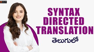 Syntax Directed Translation  SDT  Compiler Design in Telugu [upl. by Coats566]