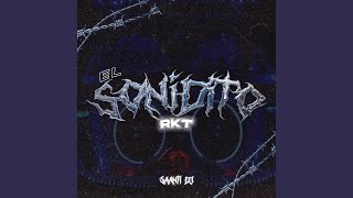 EL SONIDITO RKT [upl. by Acilegna]