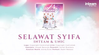 INTEAM amp UNIC • Selawat Syifa Official Lyric Video [upl. by Waltner762]