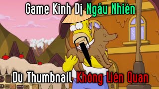 Đây Là Video Game Kinh Dị Ngẫu Nhiên Đó [upl. by Ataeb780]