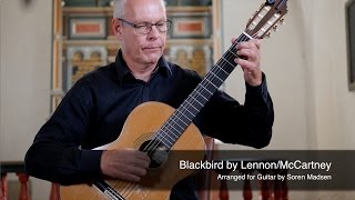 Blackbird The Beatles Lennon McCartney  Danish Guitar Performance  Soren Madsen [upl. by Boyt367]