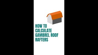 How to Calculate Gambrel Roof Rafters [upl. by Kehoe89]