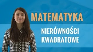 Matematyka  Nierówności kwadratowe [upl. by Roose]