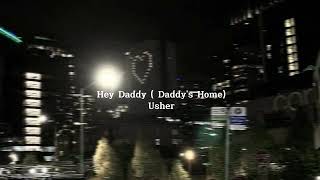 Hey Daddy  Daddys Home   Usher  Speed up  Reverb  Underwater  Tiktok Version [upl. by Buehrer]