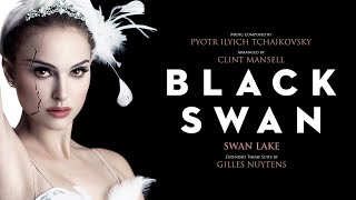 Pyotr Ilyich Tchaikovsky amp Clint Mansell Black Swan quotSwan Lakequot Extended Theme Suite by G Nuytens [upl. by Laamak]