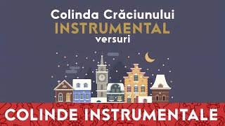 Colinda Crăciunului ❄️ INSTRUMENTAL Original karaoke [upl. by Ethelda]