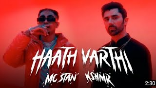 MC STAN X KSHMRmusic HAATH VARTHI Official Video [upl. by Aelahc439]