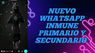 NUEVO WHATSAPP INMUNE PRIMARIO Y SECUNDARIO CON MUY BUENA RESISTENCIA Y DISEÑO PERSONALIZABLE [upl. by Moreen]