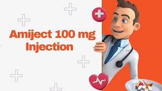 Amiject 100 mg Injection [upl. by Eseer]