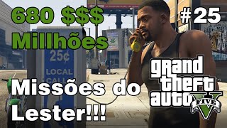 GTA V  Parte 25MISSÕES DO LESTER Como Ganhar Mais de 660 MILHÕES com CADA Personagem [upl. by Sirej]